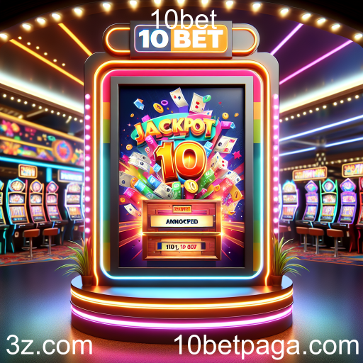 Explorando os Jackpots: A Emoção dos Jogos na 10bet
